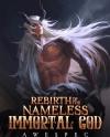 Rebirth of the Nameless Immortal God Rebirth of the Nameless Immortal God